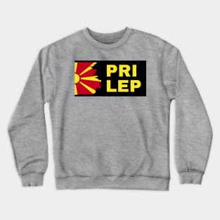 Prilep City with North Macedonia Flag Design Crewneck Sweatshirt